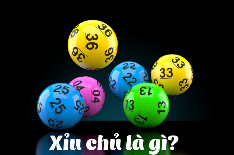 Xỉu chủ là gì? Cách soi cầu xíu chủ để tăng xác suất thắng