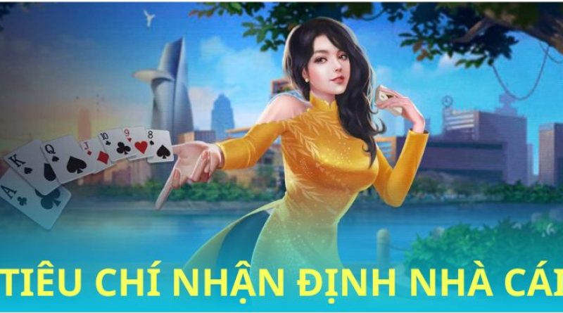 Nhận Định Nhà Cái – Danh Sách Thương Hiệu Uy Tín Nhất 2024