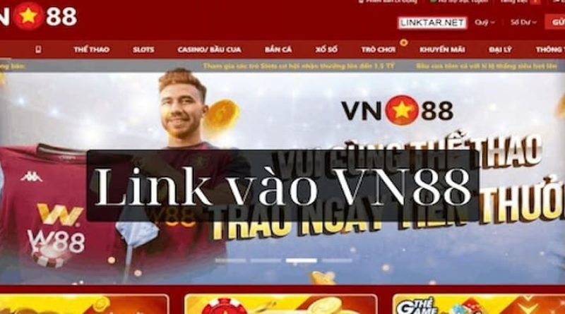 Link Vào Vn88 Mới Nhất: Cách Lấy Link An Toàn, Không Bị Chặn