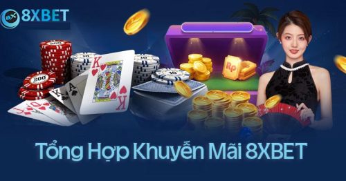 Khuyến Mãi 8xbet: Săn Ưu Đãi Khủng, Rinh Quà Liền Tay