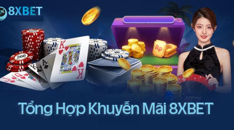 Khuyến Mãi 8xbet: Săn Ưu Đãi Khủng, Rinh Quà Liền Tay