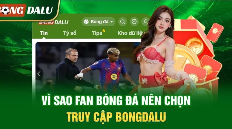 Giới thiệu Bongdalu – Website bóng đá trực tuyến toàn diện