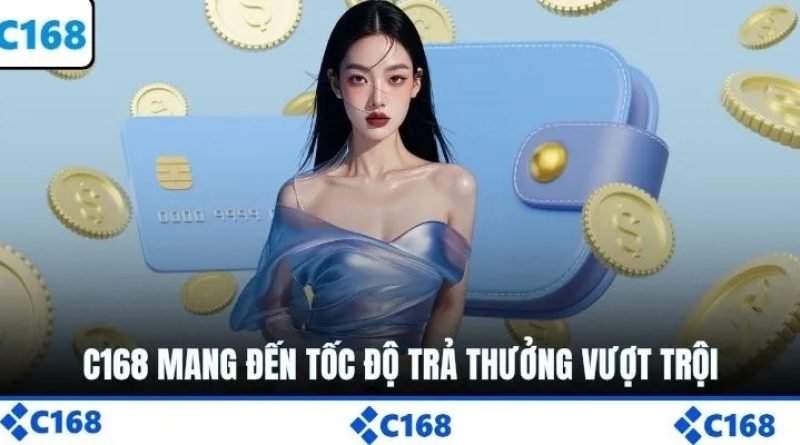 C168 – Nhà cái uy tín mang đến trải nghiệm cá cược đỉnh cao